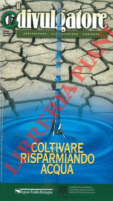 - - Coltivare risparmiando acqua.