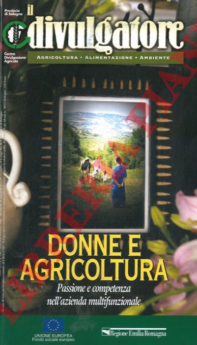 - - Donne e agricoltura. Passione e competenza nell'azienda multifunzionale.