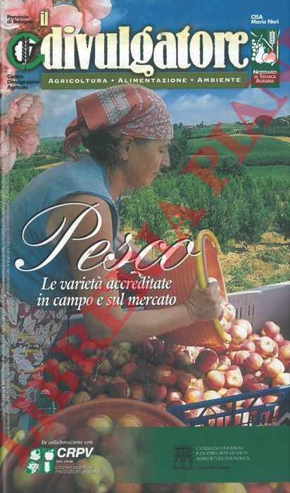 - - Pesco. Le variet accreditate in campo e sul mercato.