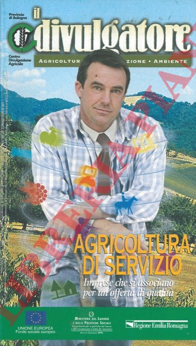 - - Agricoltura di servizio. Imprese che si associano per un'offerta di qualit.
