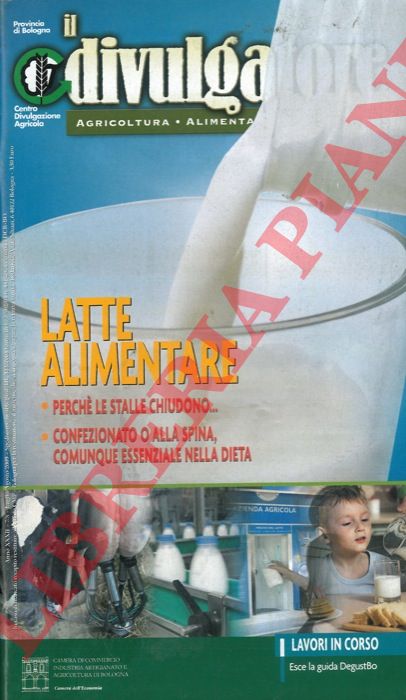 - - Latte alimentare. Perch le stalle chiudono...Confezionato o alla spina, comunque essenziale nella dieta.
