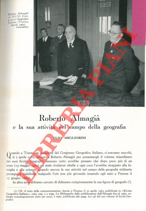 MIGLIORINI Elio - - Roberto Almagi e la sua attivit nel campo della geografia.