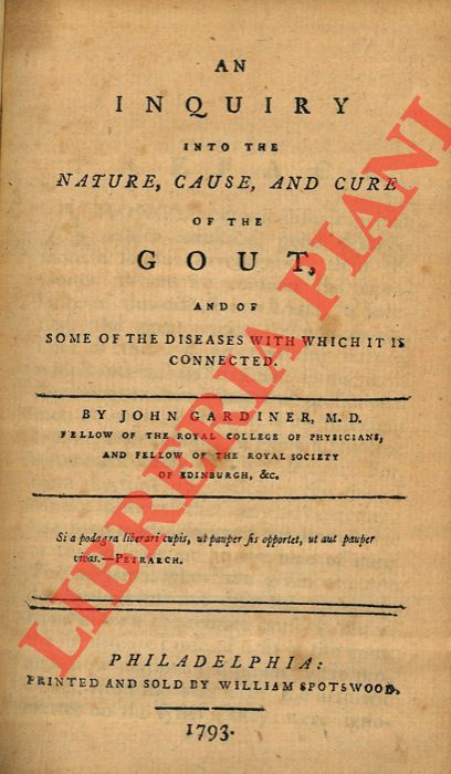 GARDINER John - - An Inquiry into the Nature, Cause, and Cure of the Gout and of some of the diseases with wich it is connected.