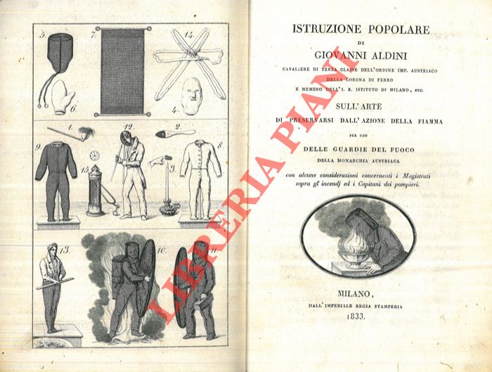 ALDINI Giovanni - - Istruzione popolare ... sull'arte di preservarsi dall'azione della fiamma per uso delle Guardie del fuoco della monarchia austriaca.