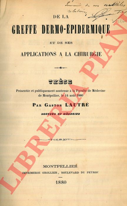 LAUTRE' Gaston - - De la Greffe Dermo - Epidermique et des ses applications  la Chirurgie. These.