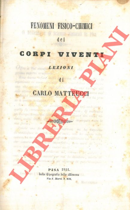 MATTEUCCI Carlo - - Fenomeni fisico-chimici dei corpi viventi.