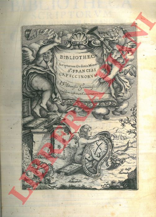DIONISIUS GENUENSIS - - Bibliotheca scriptorum ordinis minorum S. Francisci Capucinorum...