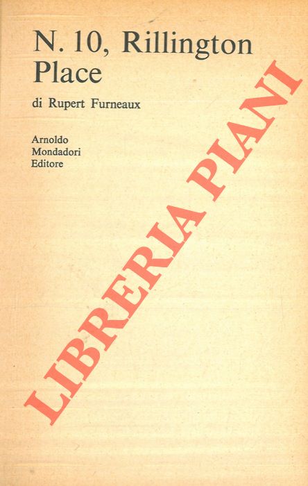 FURNEAUX Rupert - - N. 10, Rillington Place.