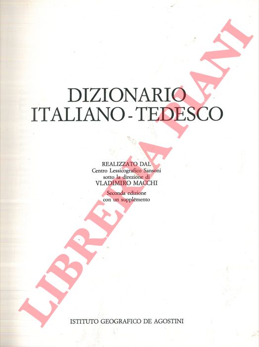 (MACCHI Vladimiro) - - Dizionario italiano-tedesco. Seconda edizione con un supplemento.