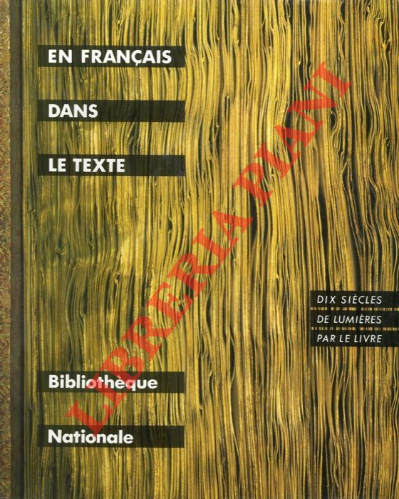 PERCIVAL Fernand (a cura di) - - En Franais dans le texte. Dix sicles de lumires par le livre.