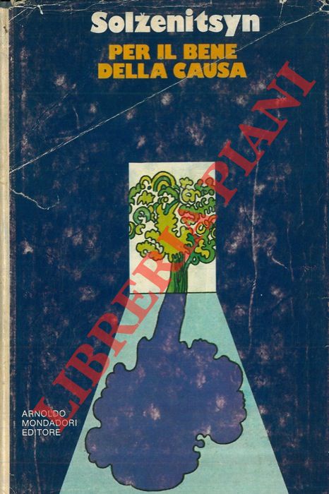 SOLZENITSYN Aleksandr - - Per il bene della causa.