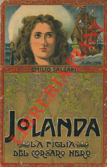 SALGARI Emilio - - Jolanda la figlia del Corsaro Nero. Disegni di Della Valle.