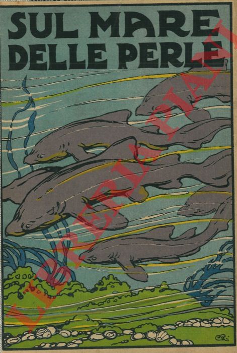 SALGARI Emilio - - Sul mare delle perle. Il marajah di Jafnapatam.