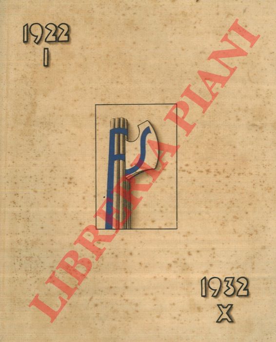 - - Le Ferrovie dello Stato nel primo decennio fascista 1922-1932.