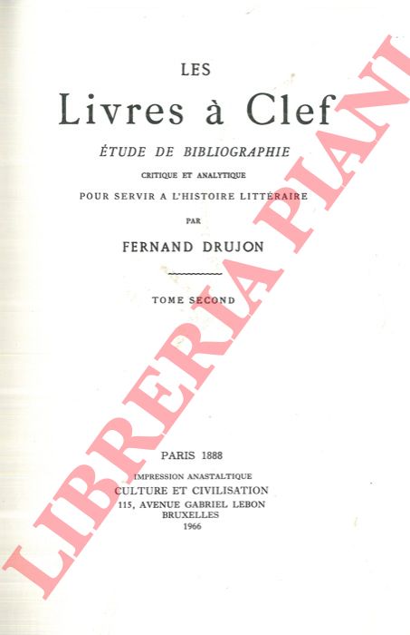 DRUJON Fernand - - Les lvres  clef.  Etude de bibliographie critique et analytique pour servir a l'histoire litterarire.