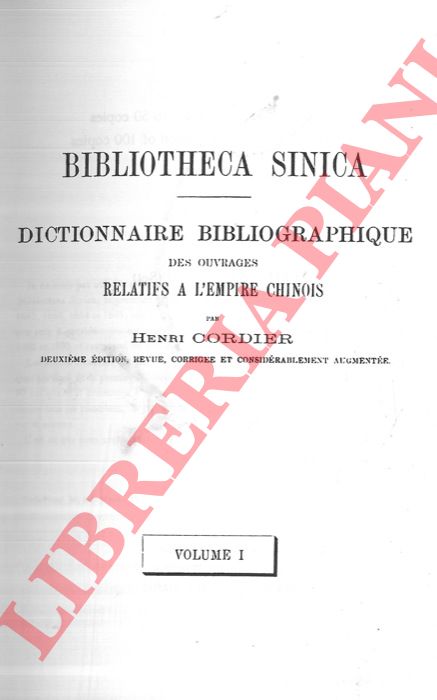 CORDIER Henry - - Bibliotheca Sinica: Dictionnaire Bibiographique des ouvrages relatifs  l'Empire chinois