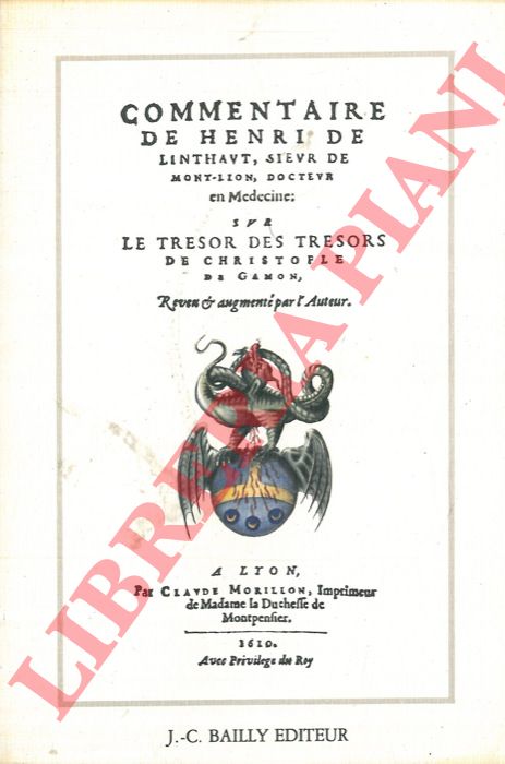 DE LINTHAUT Henri - - Commentaire sur le Trsor des Trsors de Christofle de Gamon.