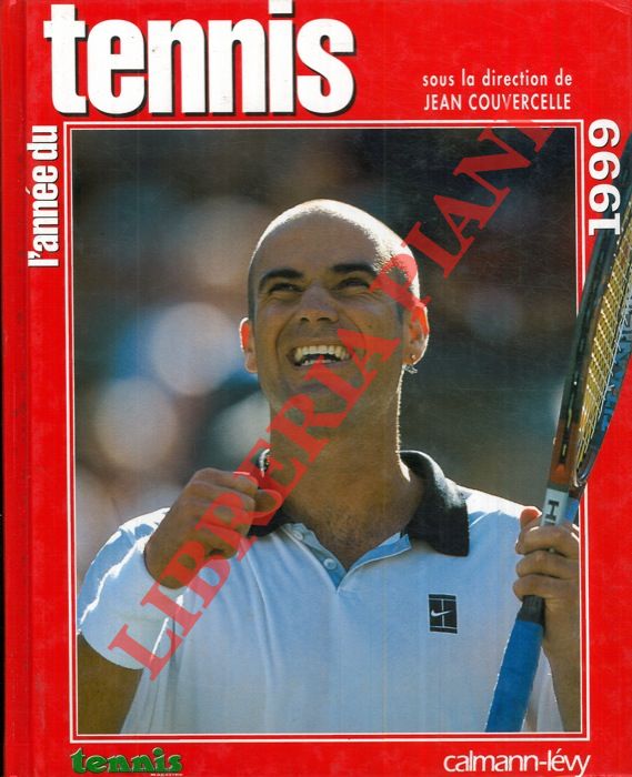 COUVERCELLE Jean - BARBIER Guy - COCHENNEC Yannick - - L'anne du tennis 1999.