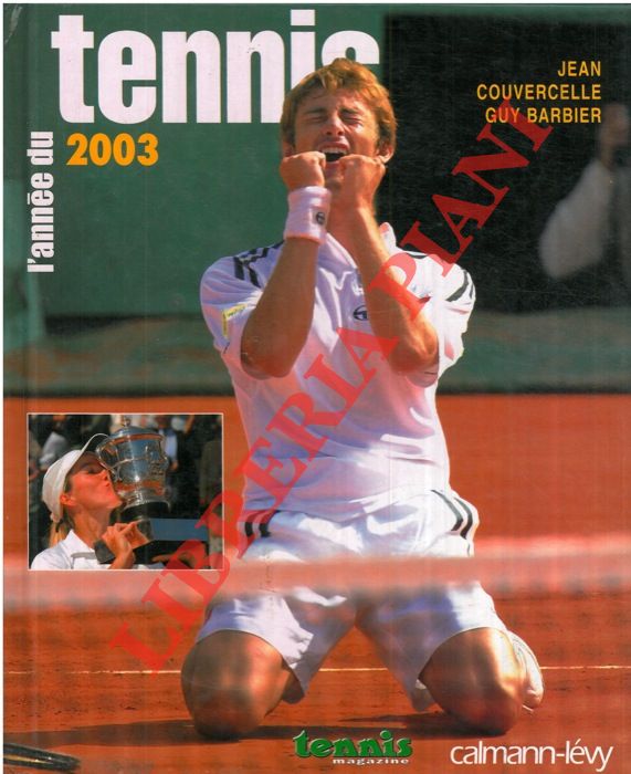 COUVERCELLE Jean - BARBIER Guy - - L'anne du tennis 2003.