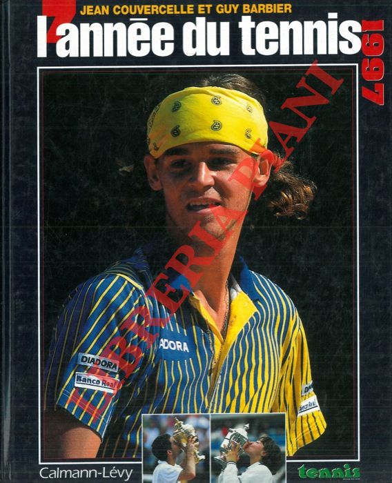 COUVERCELLE Jean - BARBIER Guy - - L'anne du tennis 1997.