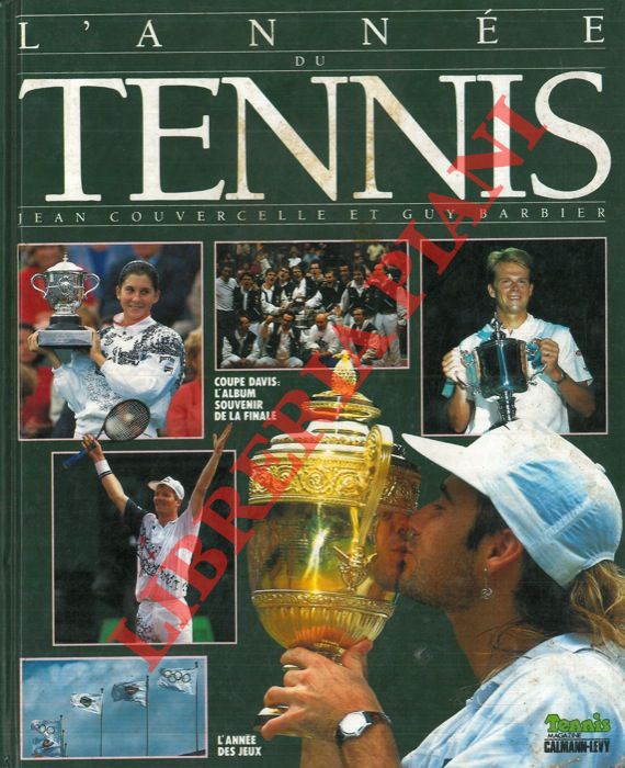 COUVERCELLE Jean - BARBIER Guy - - L'anne du tennis 1992.