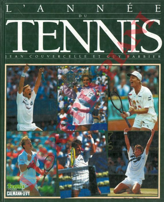 COUVERCELLE Jean - BARBIER Guy - - L'anne du tennis 1991.