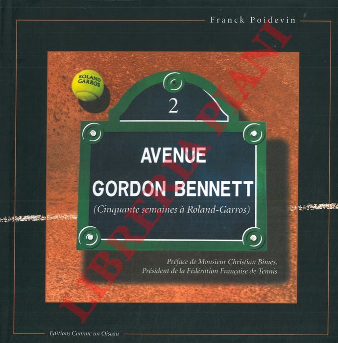 POIDEVIN Franck - - 2 avenue Gordon Bennett (Cinquante semaines  Roland-Garros).