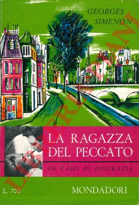 SIMENON Georges - - In caso di disgrazia. (La ragazza del peccato).