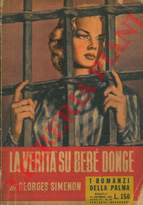 SIMENON Georges - - La verit su Beb Donge.