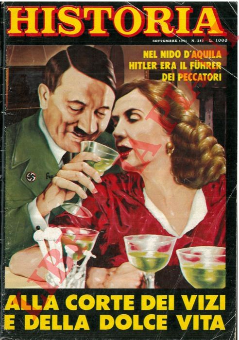 - - Nel nido d'aquila Hitler era il. Fuhrer dei peccatori.