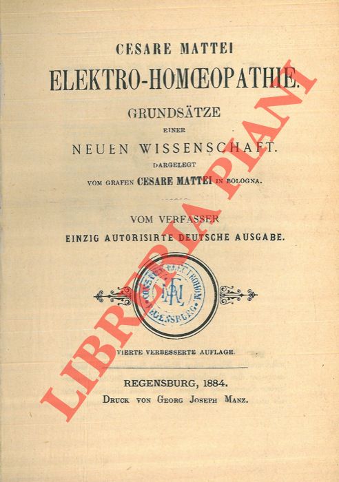 MATTEI Cesare - - Elektro-Homoeopathie. Grundsaetze einer Neuen Wissenschaft.