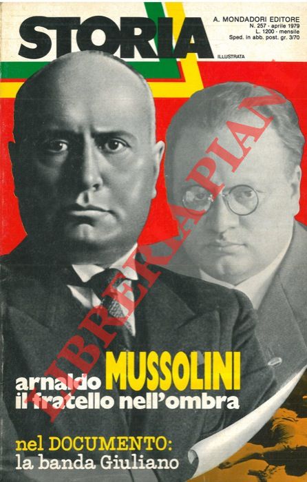 - - Arnaldo Mussolini, il fratello nell'ombra.