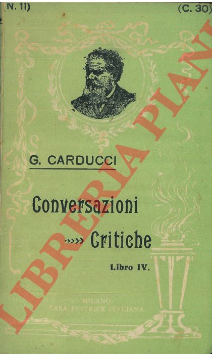 CARDUCCI Giosu - - Conversazioni critiche. Libro IV. Le nozze.