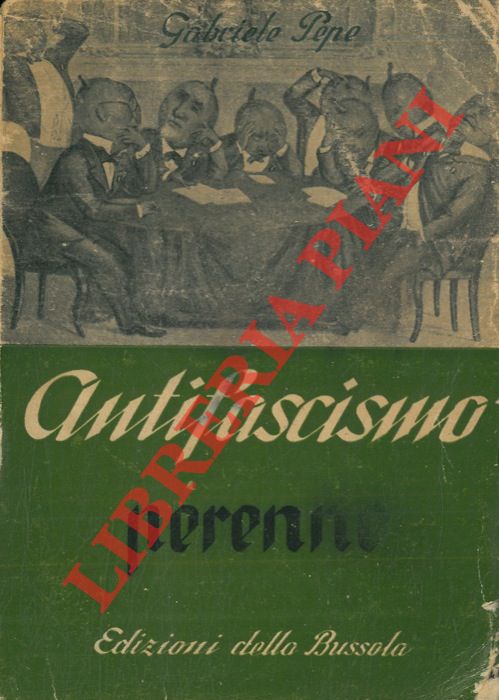 PEPE Gabriele - - Antifascismo perenne.