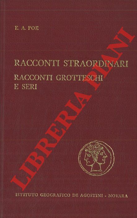 POE Edgar Allan - - Racconti straordinari: Genesi d'un poema - Racconti grotteschi e seri.