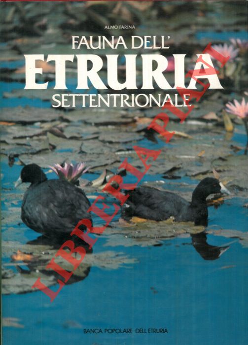 FARINA Almo - - Fauna dell'Etruria Settentrionale.