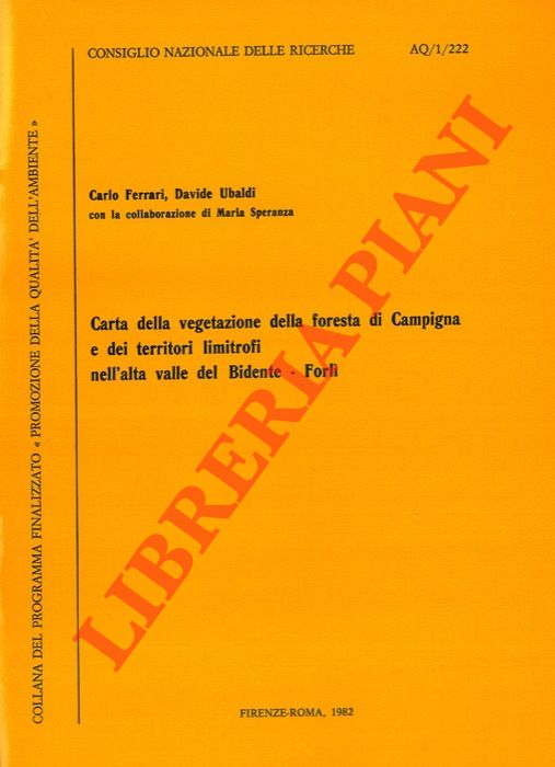 FERRARI Carlo - UBALDI Davide - - Carta della vegetazione della foresta di Campigna e dei territori limitrofi nell'alta valle del Bidente, Forl