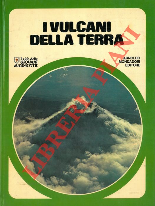 - - I vulcani della terra.