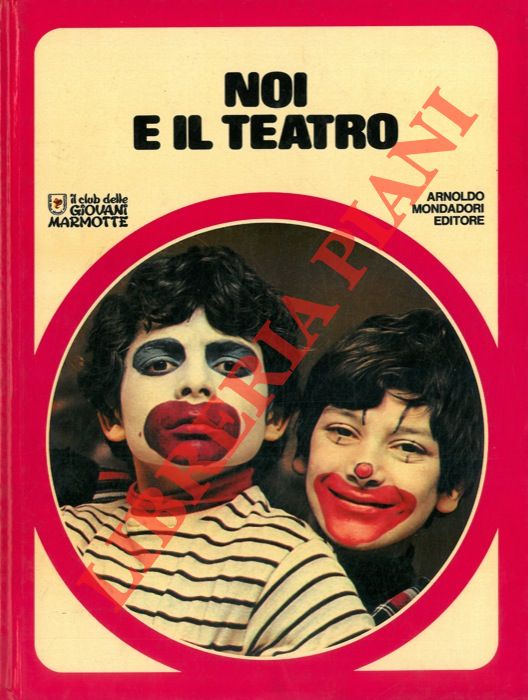 - - Noi e il teatro.