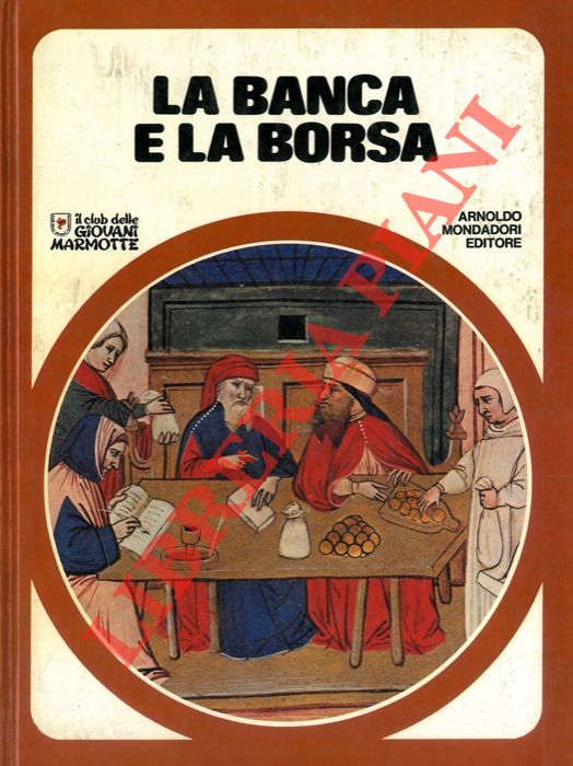 - - La banca e la borsa.