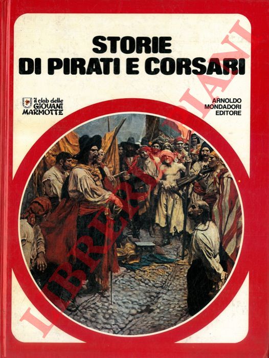 - - Storie di pirati e corsari.