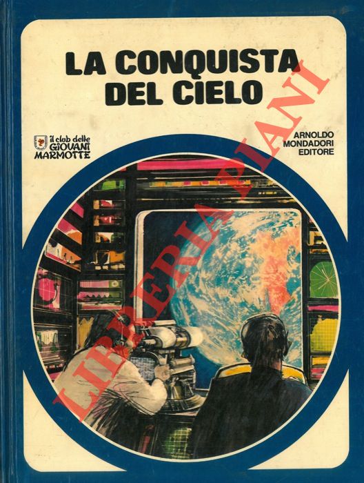 - - La conquista del cielo.