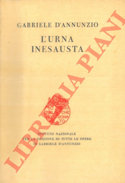 D'ANNUNZIO Gabriele - - L'urna inesausta.