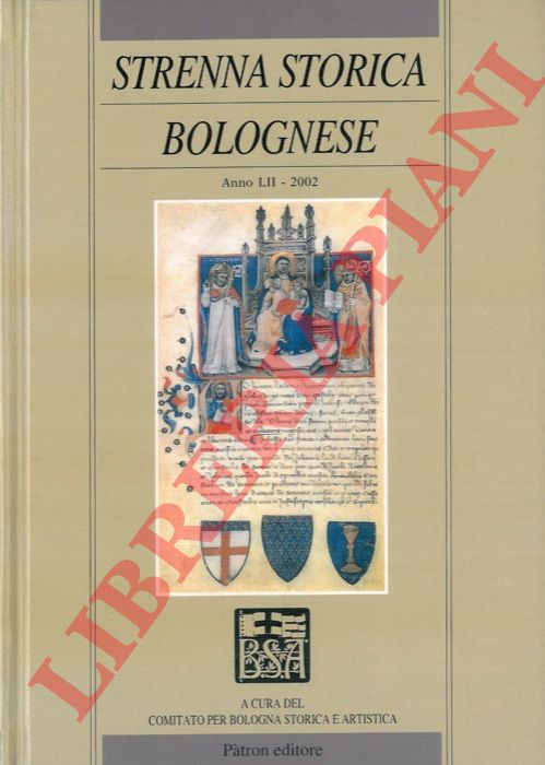 - - Strenna storica bolognese. Anno LII - 2002.