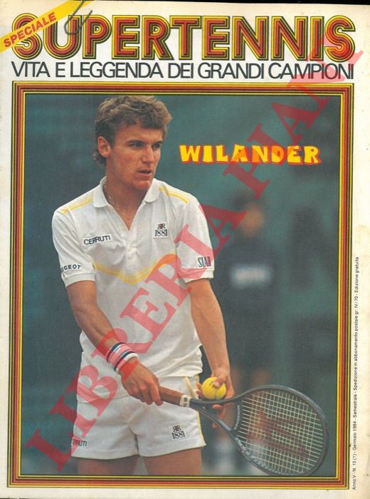 - - Wilander. Vita e leggenda dei grandi campioni.