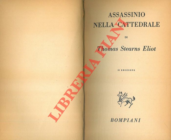 ELIOT Thomas Stearns - - Assassinio nella cattedrale.