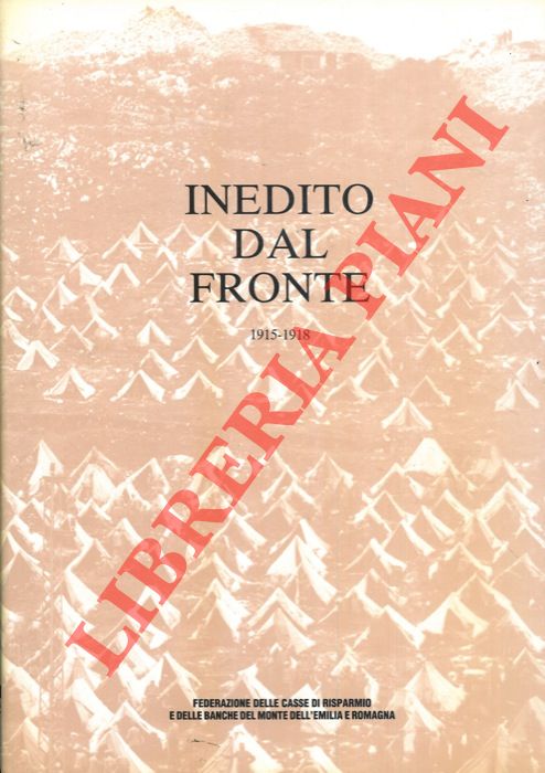 (FANTI - BONVICINI) - - Inedito dal fronte. 1915/18.