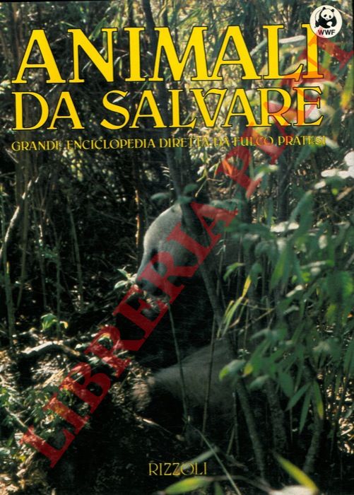 (PRATESI Fulco) - - Animali da salvare.