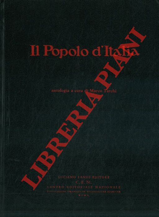 - - Il Popolo d'Italia. 1914 - 1917. Antologia a cura di Marco Tarchi.