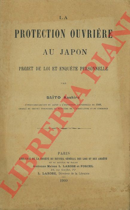 SAITO Kashiro - - La protection ouvrire au Japon. Projet de loi et enqute personelle.